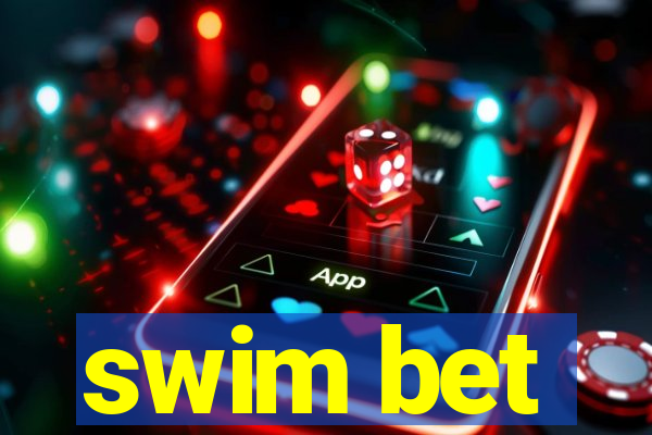 swim bet